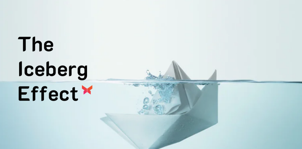 The Iceberg Effect